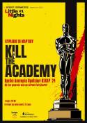 «Little Nights #1: Kill the Academy» στις 10 Μαρτίου στον Μικρό Κεραμεικό