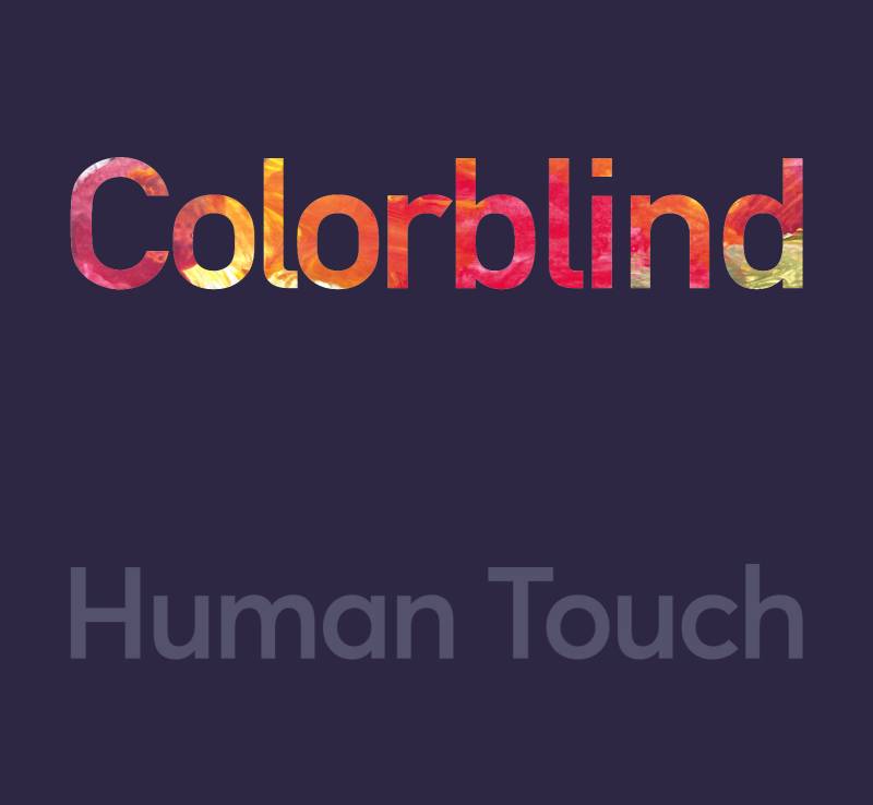 “COLORBLIND”: Η δισκογραφική επιστροφή των HUMAN TOUCH!