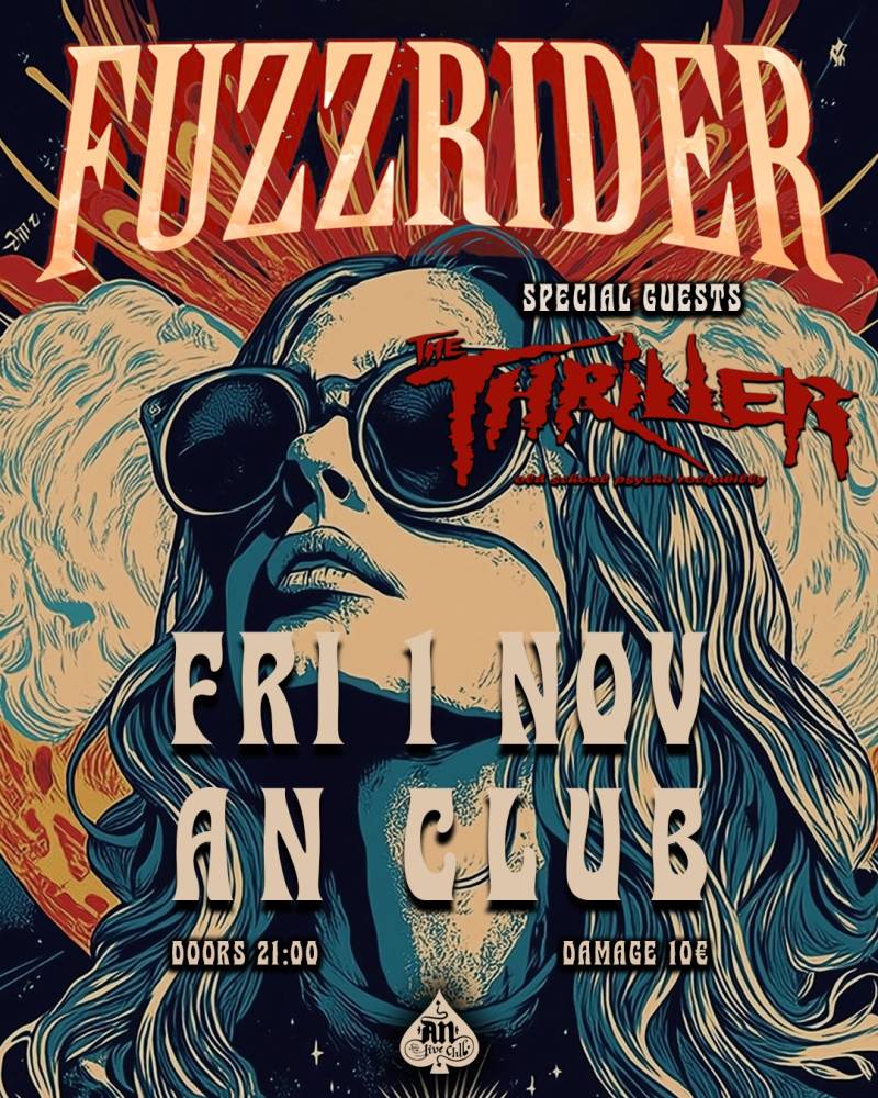 FUZZRIDER | Special guests: THE THRILLER | 02.11.2024 at AN CLUB