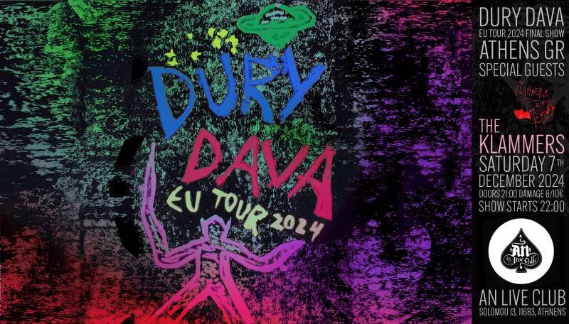 DURY DAVA &#039;&#039;EU TOUR 2024 - FINAL SHOW&#039;&#039; | Special guest: THE KLAMMERS | 07.12.2024 at An club